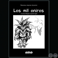 LOS MIL ONIROS - Autora:  PRINCESA AQUINO AUGSTEN - Año 2017